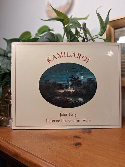 Kamilaroi by John Ferry illustrated by Graham Wade 1978 hardcover with dust jacket and possible author signature
