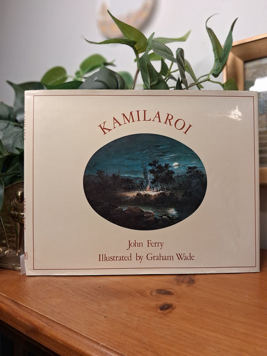 Kamilaroi by John Ferry illustrated by Graham Wade 1978 hardcover with dust jacket and possible author signature