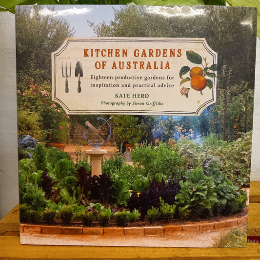 Kitchen Gardens of Australia: Eighteen Productive Gardens for Inpsiration and Practical Advice by Kate Herd-Book-Tilbrook and Co