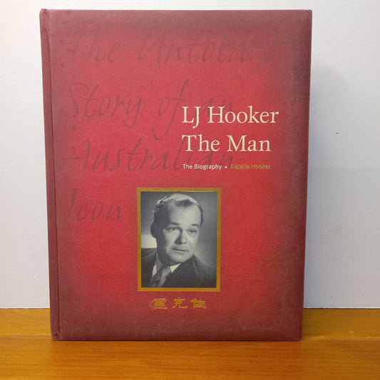 LJ Hooker The Man by Natalia Hooker-Book-Tilbrook and Co