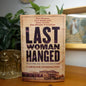 Last Woman Hanged by Caroline Overington | The True Story of Louisa Collins-Australian true crime history-Tilbrook and Co