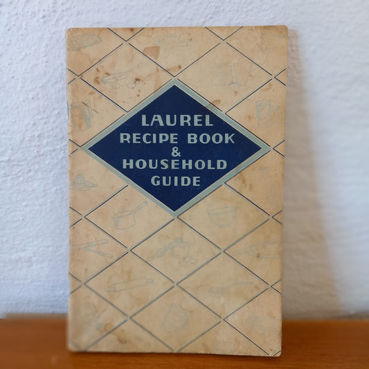 Laurel Recipe Book & Household Guide 4th edition.-Ephemera-Tilbrook and Co