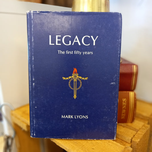 Legacy: The First Fifty Years – Mark Lyons (1978)-Australian History / Welfare Organisations-Tilbrook and Co