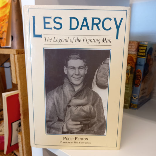 Les Darcy: The legend of the fighting man by Peter Fenton-Book-Tilbrook and Co