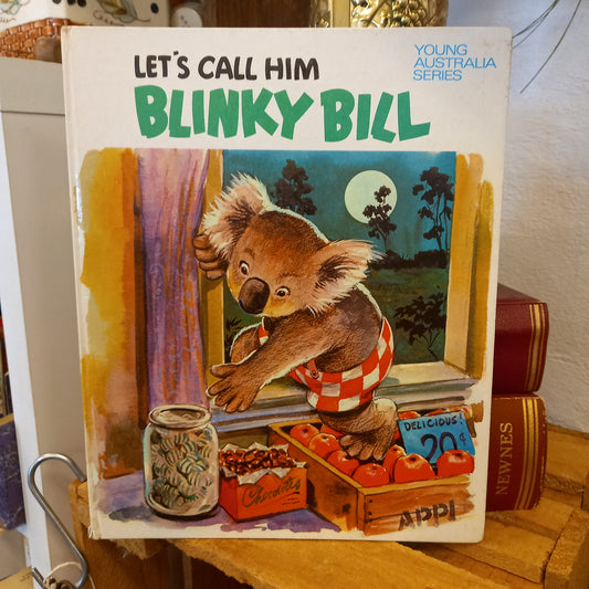Let’s Call Him Blinky Bill | Adapted by Carol Odell | Illustrated by Wal Stackpool | 1971 Reprint-Vintage Australian Children's Picture Book-Tilbrook and Co