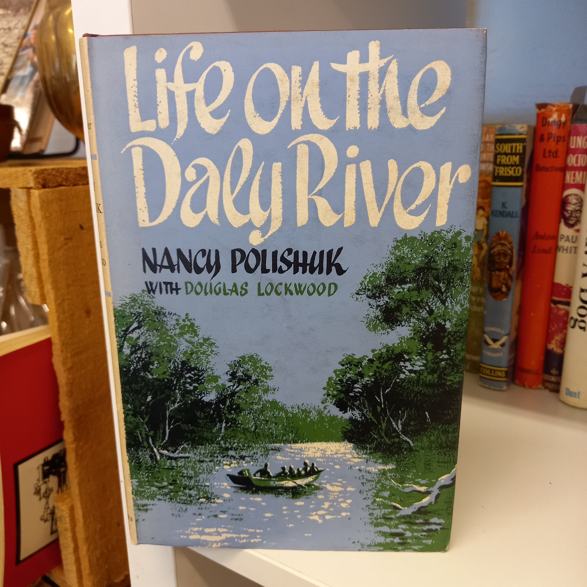 Life on the Daly River by Nancy Polishuk with Douglas Lockwood-Books-Tilbrook and Co