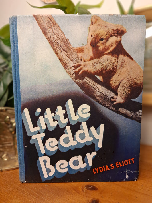 Little Teddy Bear by Lydia S. Eliott – 1950 Edition-Vintage Australian Children's Books-Tilbrook and Co