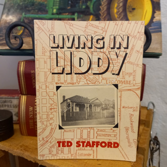 Living in Liddy by Ted Stafford (1991)-Book - Australian Memoir & Biography-Tilbrook and Co