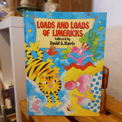 Loads and Loads of Limericks – David G. Harris (1985)-Book - Children’s poetry / Limericks / Illustrated humour-Tilbrook and Co
