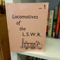 Locomotives of the L. S. W. R. Part 1 by D L Bradley