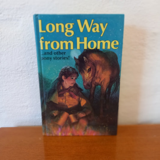 Long Way from Home: ... and Other Pony Stories! (Award Pony Stories) by Rosemary Simmonds-Book-Tilbrook and Co