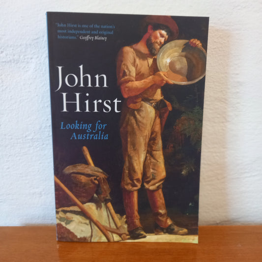 Looking for Australia by John Hirst-Book-Tilbrook and Co