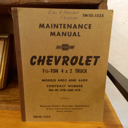 Maintenance Manual Chevrolet 1 1/2 ton 4 x 2 truck models 4403 and 4409 contract number DA-W-398-QM-418-Book-Tilbrook and Co