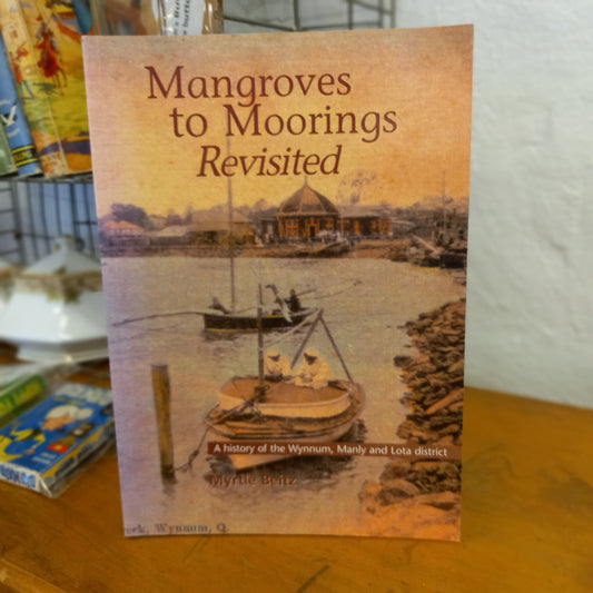 Mangroves to Moorings Revisited by Myrtle Beitz-Book-Tilbrook and Co