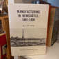 Manufacturing In Newcastle 1801-1900 by J W Turner-Books-Tilbrook and Co