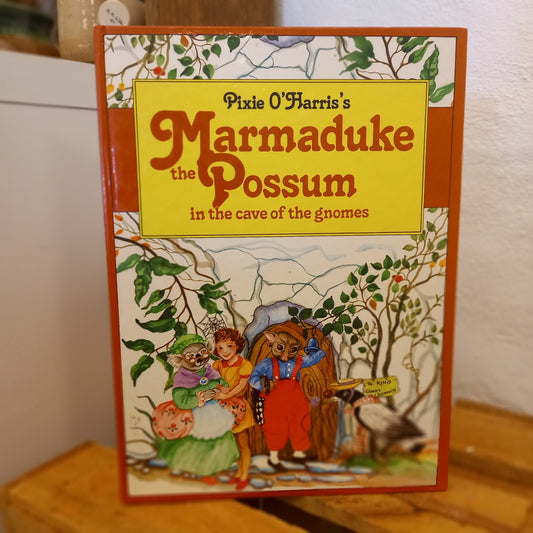 Marmaduke the Possum in the Cave of the Gnomes – Written & Illustrated by Pixie O’Harris; Adapted by Daniel Hargreaves-Book - Vintage Australian Children’s Book / Illustrated Storybook-Tilbrook and Co