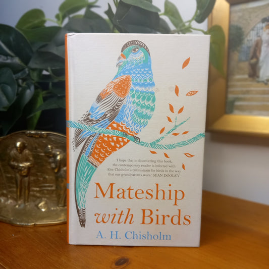 Mateship with Birds / A. H. Chisholm – Scribe Edition, 2013 (Originally 1922)-Australian Natural History Book-Tilbrook and Co