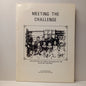 Meeting the challenge : the history of public schools in the Blayney District by Frank Barr-Book-Tilbrook and Co