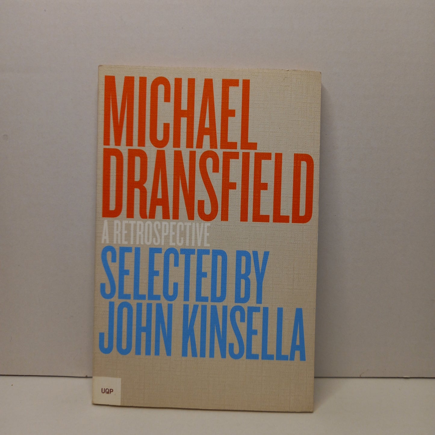 Michael Dransfield A Retrospective by John Kinsella-Book-Tilbrook and Co