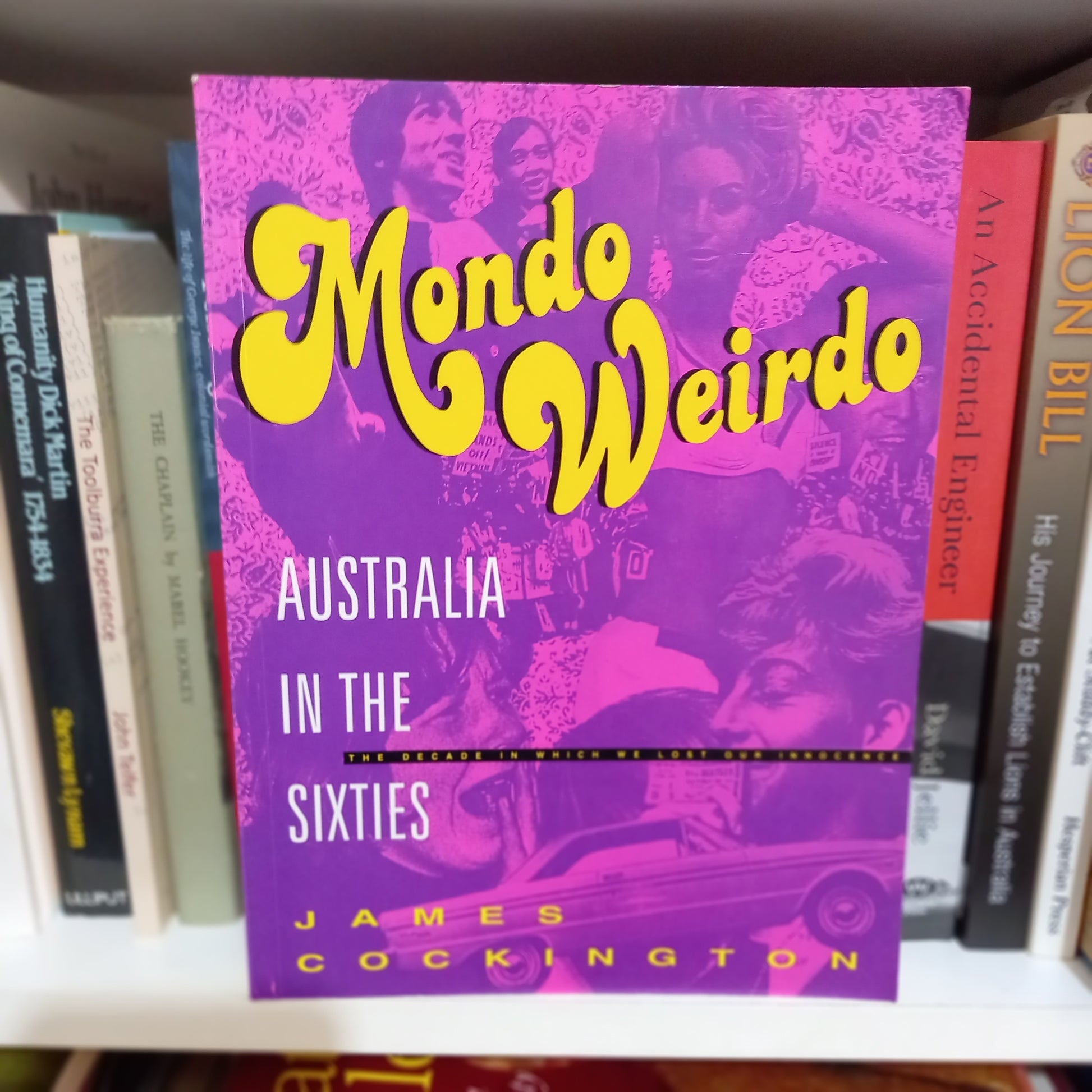 Mondo weirdo: Australia in the sixties by James Cockington-Book-Tilbrook and Co