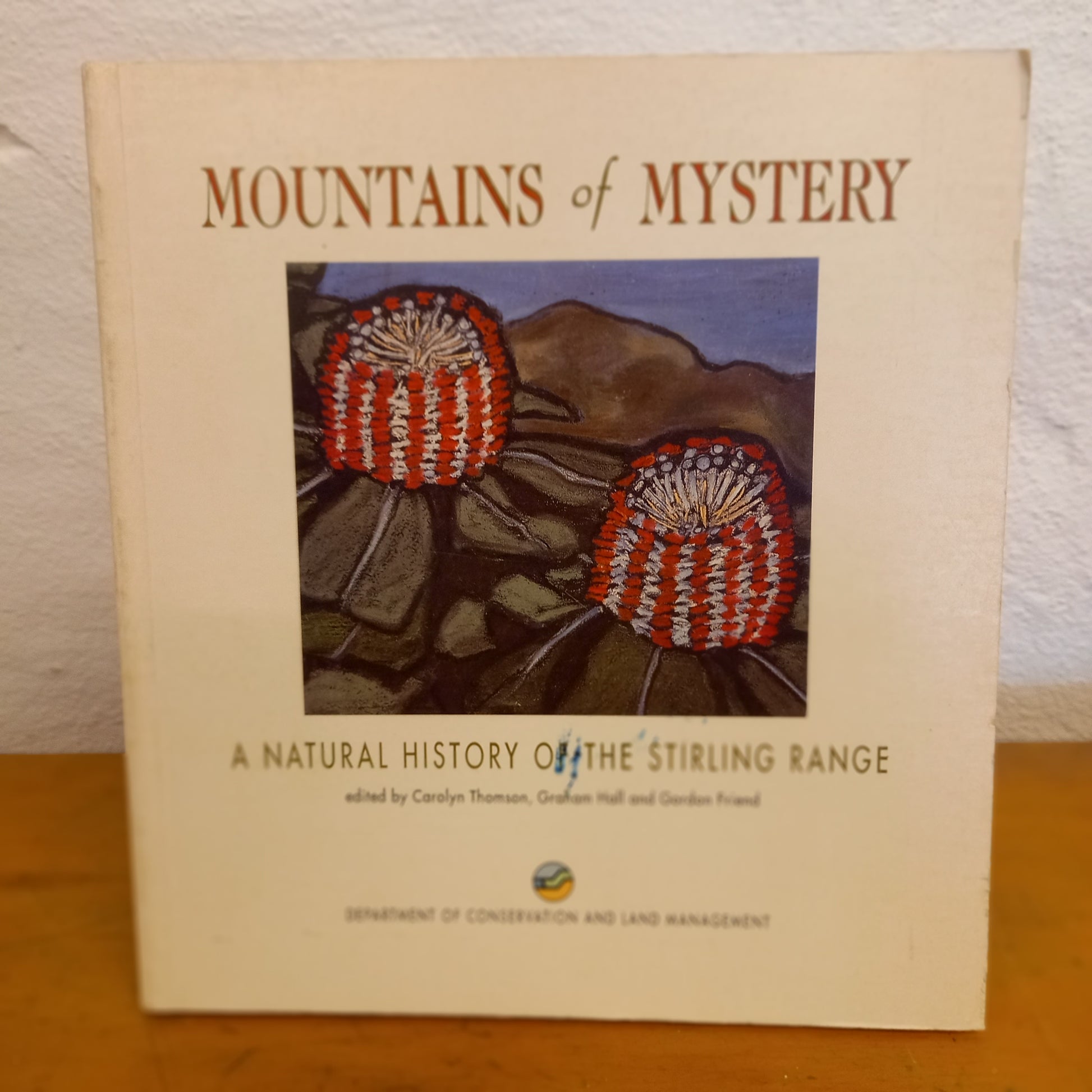 Mountains of mystery: A natural history of the Stirling Range by Carolyn Thomson; Graham Hall; Gordon Friend-Book-Tilbrook and Co