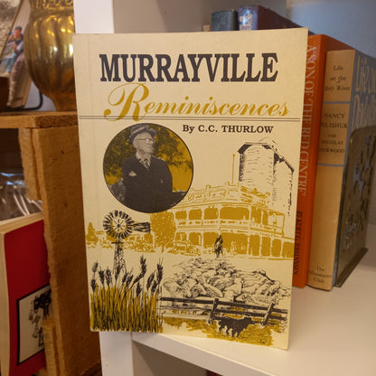 Murrayville Reminiscences by C C Thurlow-Books-Tilbrook and Co