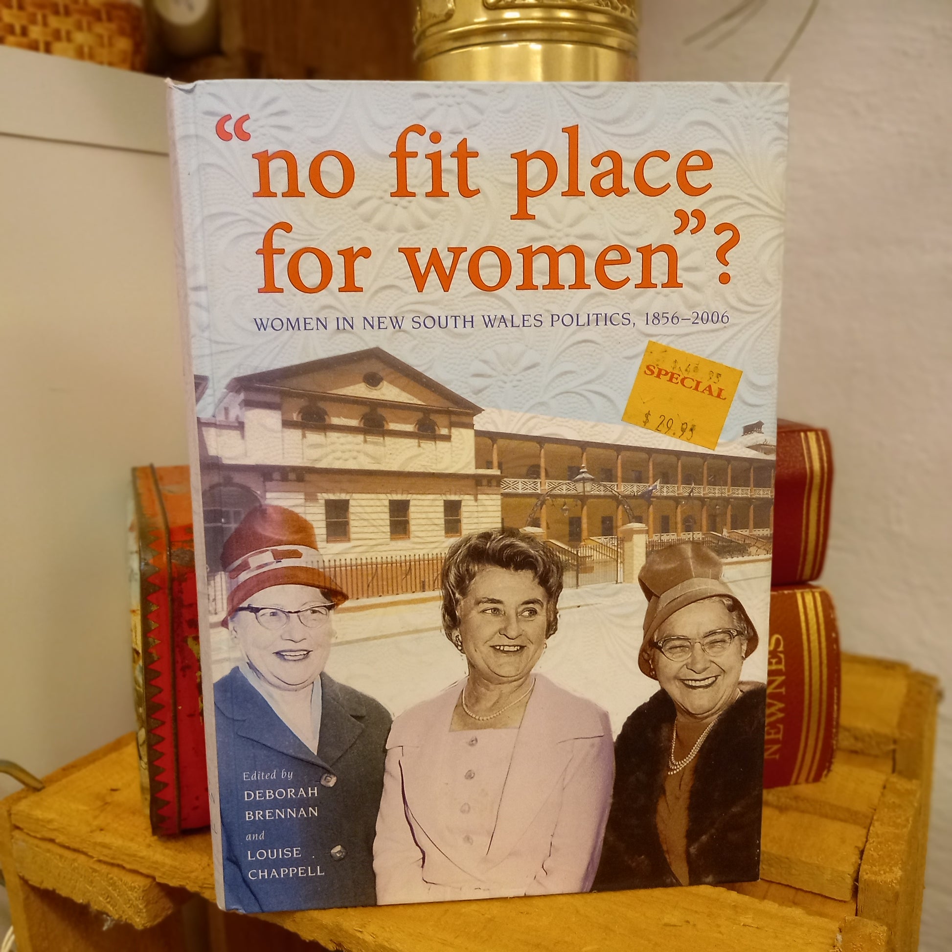 "No Fit Place for Women"? Women in New South Wales Politics 1856–2006 edited by Deborah Brennan & Louise Chappell-Australian Political History Book-Tilbrook and Co