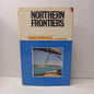 Northern Frontiers by Frank Flynn M.S.C; Keith Willey-Book-Tilbrook and Co