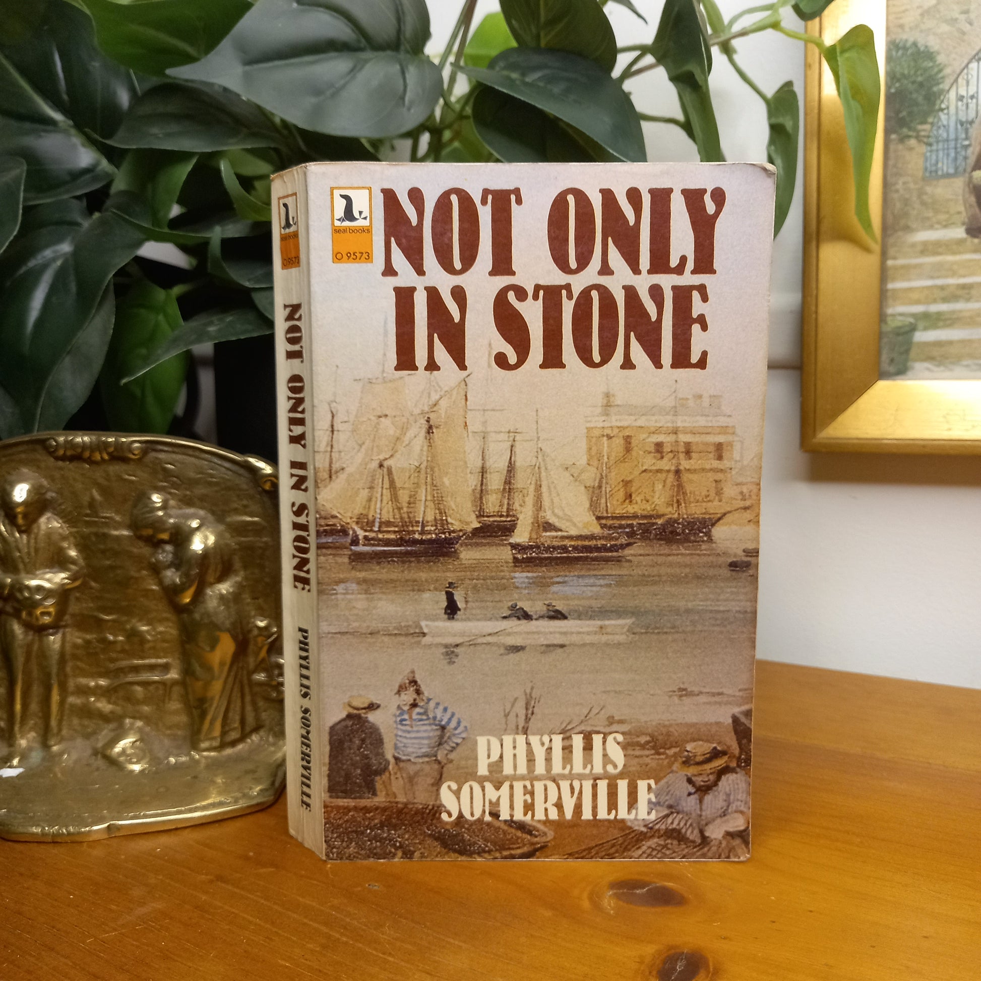 Not Only in Stone by Phyllis Somerville – Seal Books Edition (1973)-Australian Fiction – Vintage-Tilbrook and Co