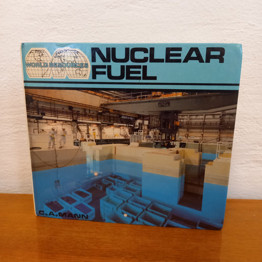 Nuclear Fuel World Resources by C. A. Mann-Book-Tilbrook and Co