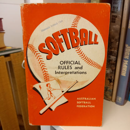Official softball playing rules and interpretations of the Australian Softball Federation-Book-Tilbrook and Co