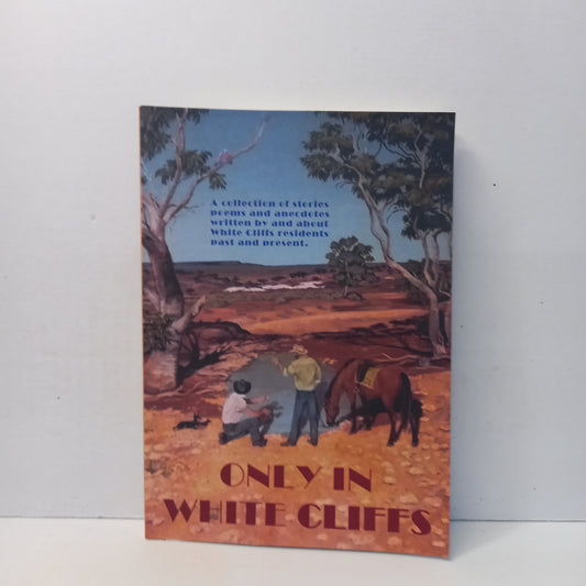 Only in White Cliffs by Cree Marshall-Book-Tilbrook and Co