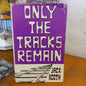 Only the Tracks Remain by Jack Booth-Book-Tilbrook and Co