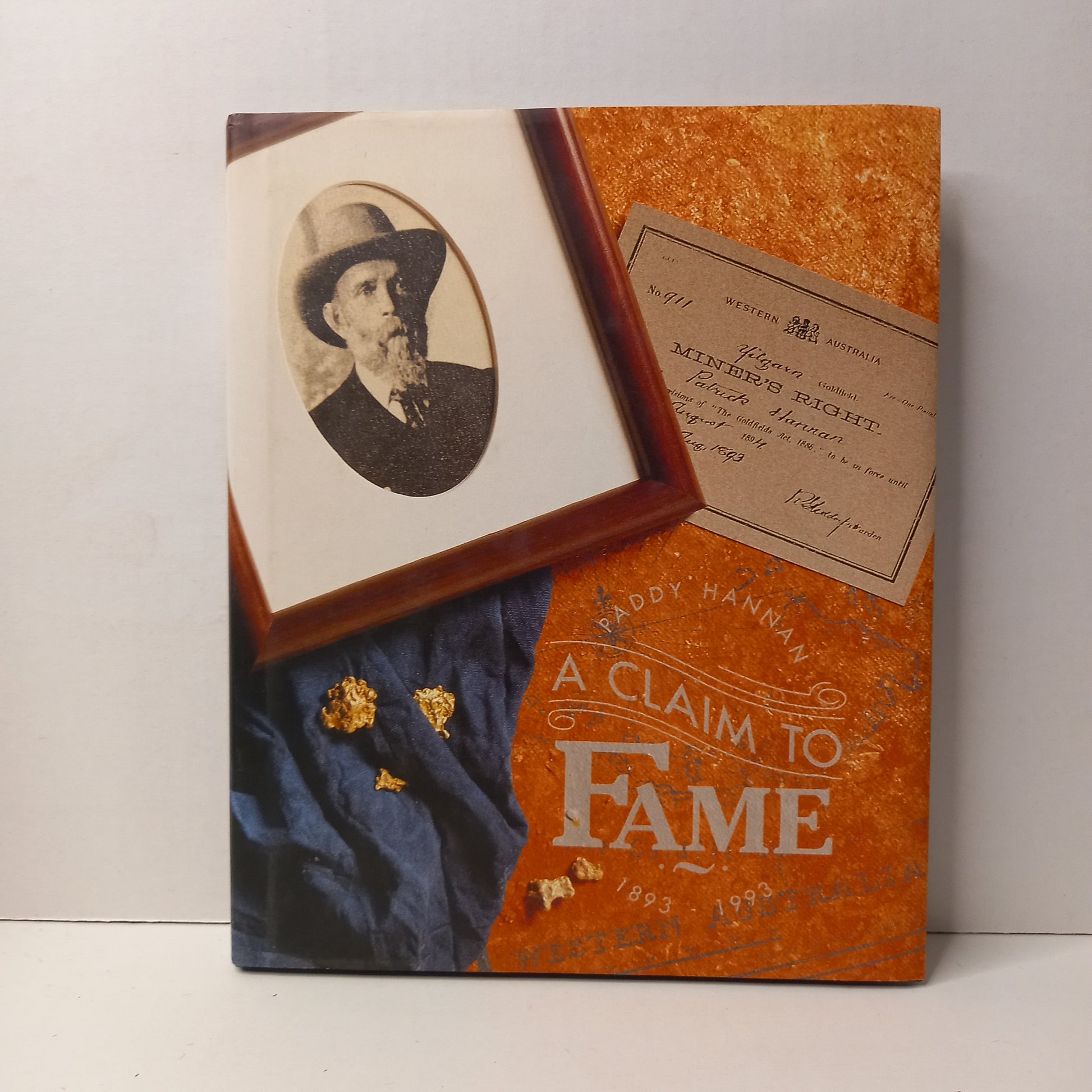 Paddy Hannan: A claim to fame by Tess Thomson-Book-Tilbrook and Co