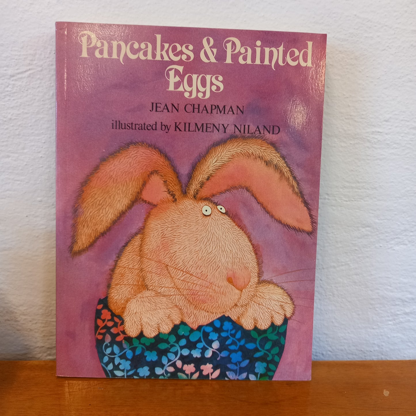 Pancakes & Painted Eggs: A Book for Easter and All the Days of the Year by Jean Chapman-Book-Tilbrook and Co