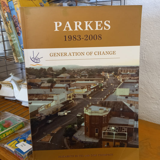 Parkes, 1983-2008: Generation of Change-Book-Tilbrook and Co