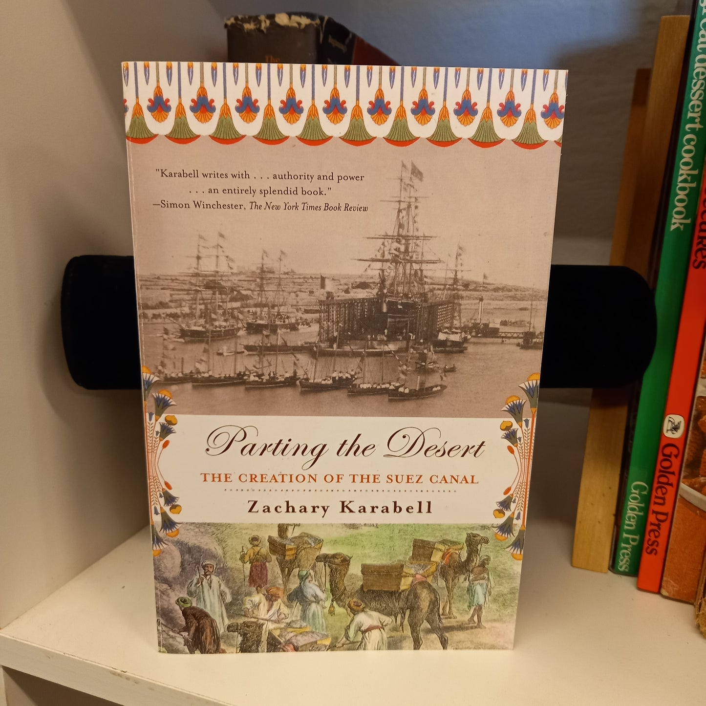 Parting the Desert: The Creation of the Suez Canal by Zachary Karabell-Book-Tilbrook and Co