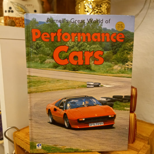 Performance Cars (Purnell's Great World of) by Peter Roberts & Moira Butterfield (1984)-Automotive History Book-Tilbrook and Co