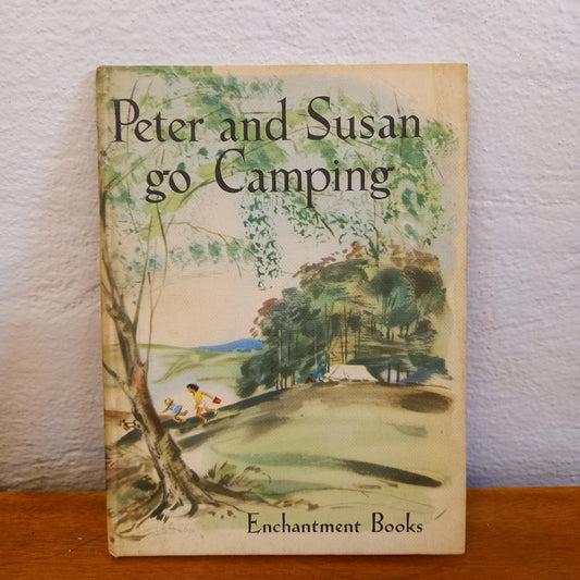 Peter and Susan go Camping, Enchantment Books by Dora Castley, Kathleen Fowler and Sheila Carstairs-Book-Tilbrook and Co