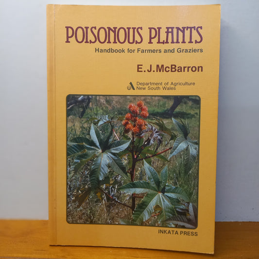 Poisonous Plants: Handbook for Farmers and Graziers by McBarron, E. J.