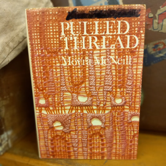 Pulled Thread by Moyra McNeill-Book-Tilbrook and Co