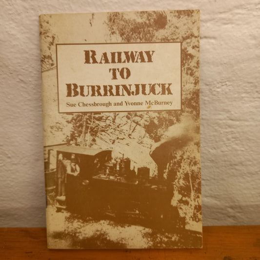 Railway To Burrinjuck by Sue Chessbrough; Yvonne McBurney-Book-Tilbrook and Co