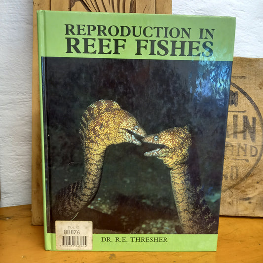 Reproduction in Reef Fishes by Ronald Thresher-Book-Tilbrook and Co