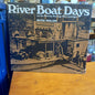 River Boat Days on the Murray, Darling, Murrumbidgee by Peter Phillips