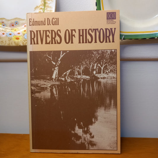 Rivers Of History By Edmund D. Gill-Book-Tilbrook and Co
