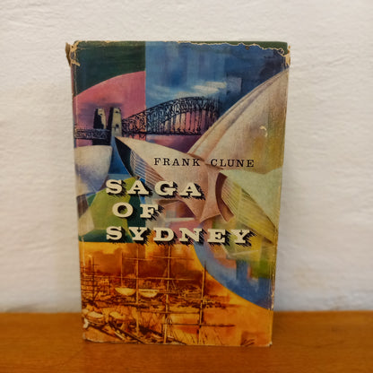 Saga of Sydney. The Birth, Growth and Maturity of the Mother City of Australia by Frank Clune-Book-Tilbrook and Co