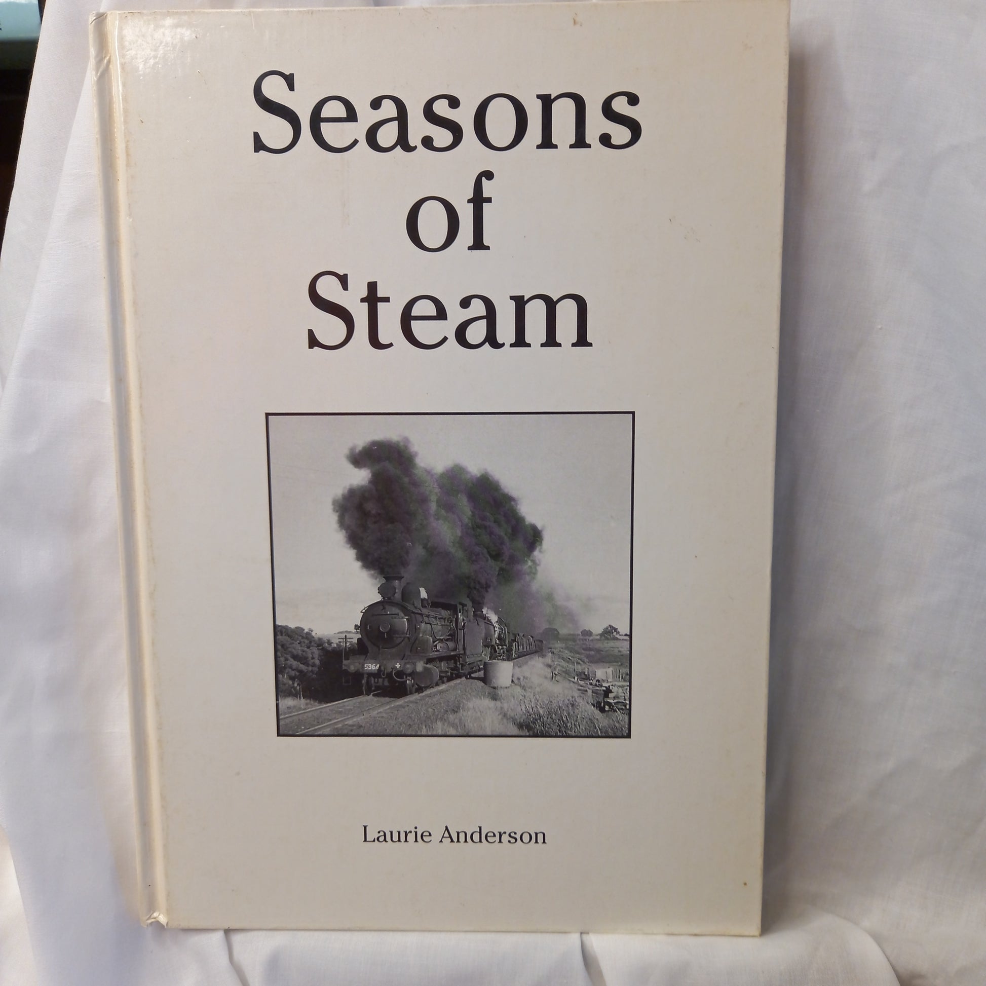 Seasons of Steam: A Journey Through Six Short Years by Laurie Anderson-Book-Tilbrook and Co