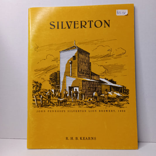 Silverton A brief History by Richard H Kearns-Tilbrook and Co