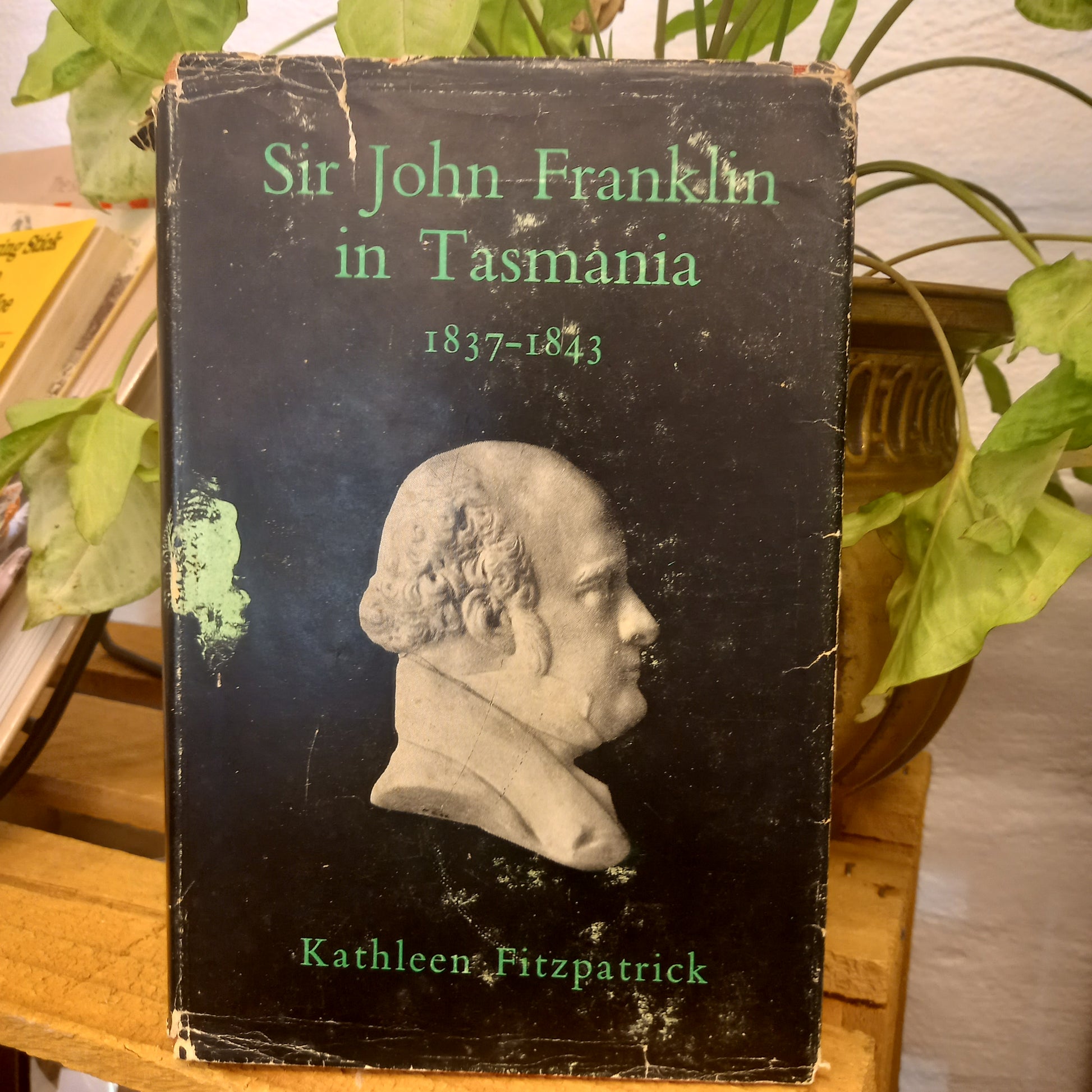 Sir John Franklin In Tasmania 1837 - 1843 by Kathleen Fitzpatrick-Book-Tilbrook and Co