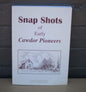 Snap Shots of Early Cawdor Pioneers compiled by Suzanne Voytas-Books-Tilbrook and Co